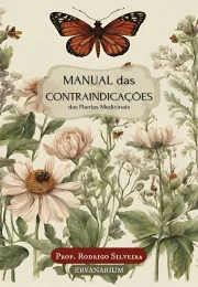 Manual das Contraindicações das Plantas Medicinais