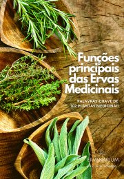 Funções Principais das Ervas Medicinais - Palavras-chave de 102 plantas medicinais